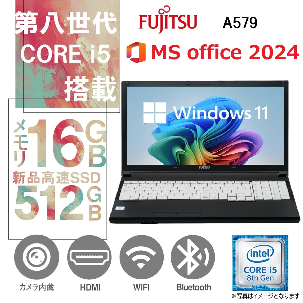 整備済み品  富士通 ノートPC A579 / 15.6型 / Win11 Pro/MS Office H&B 2019 / Core i5-8365U /WIFI/Bluetooth/HDMI / 16GB/512GB SSD